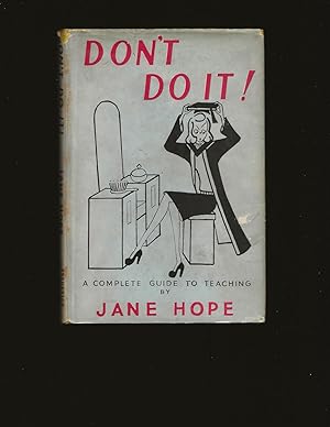Don't Do It!: A Complete Guide To Teaching (Ownership signature and bookplate of Theodore Bikel)