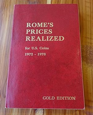 Rome's Prices Realized for U.S. Coins 1972-1978: Gold Edition
