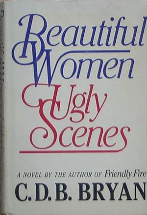 Beautiful Women; Ugly Scenes - signed by author