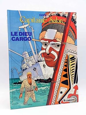 CAPITAINE SABRE 6. LE DIEU CARGO (Gine) Du Lombard, 1987. EO