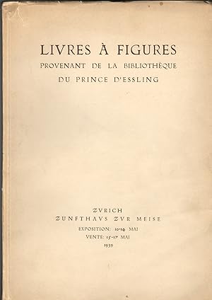 Livres à figures provenant de la Bibliothèque du Prince d'Essling. Première partie. Italie, Allem...