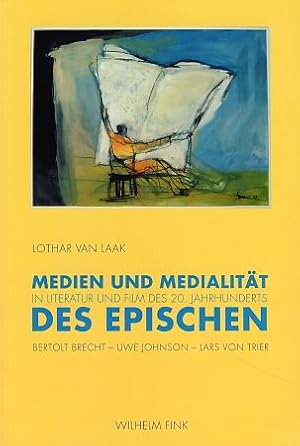 Medien und Medialität des Epischen in Literatur und Film des 20. Jahrhunderts. Bertolt Brecht - U...