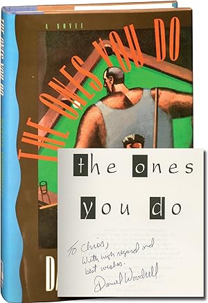 The Ones You Do (First Edition, inscribed to fellow author Chris Offutt)