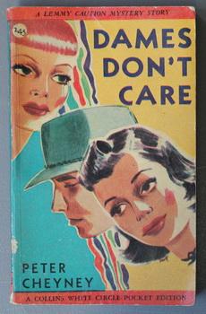 DAMES DON'T CARE (Canadian Collins White Circle # 245 ).