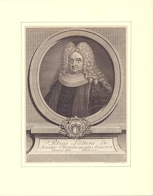 PORTRAIT "Petrus Lütkens Ltus. Senator Hamburgensis Anno 1678. Consul 1687, Obiit 1717". Kupferst...