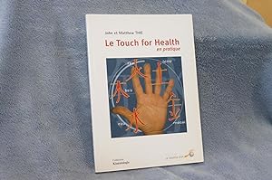 Le Touch for Health en pratique