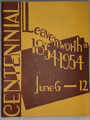 Centennial Historical Program, June 6-12, 1954; Leavenworth, Kansas
