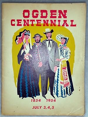 Ogden [Kansas] Centennial, 1854 - 1954, July 3, 4, 5