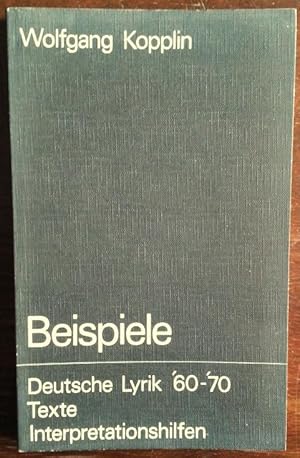 Beispiele. Deutsche Lyrik '60-'70. Texte. Interpretationshilfen.