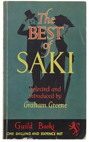 THE BEST OF SAKI With an Introduction by Graham Greene.: