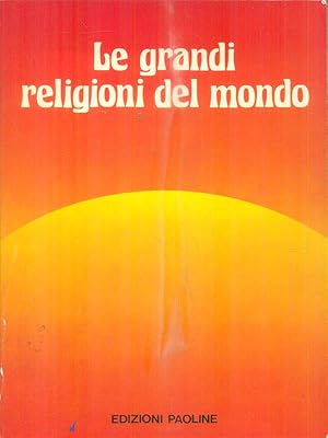 Le grandi religioni del mondo