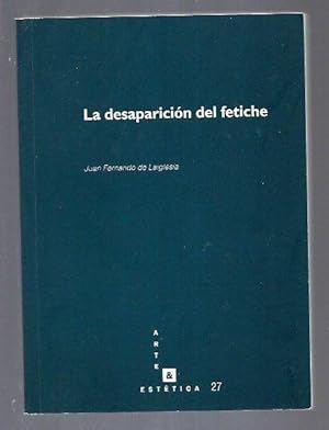 DESAPARICION DEL FETICHE - LA