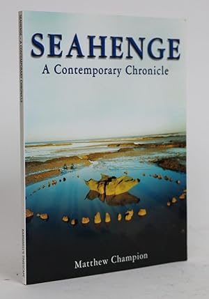 Seahenge: A Contemporary Chronicle