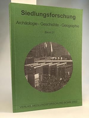 Siedlungsforschung. Archäologie, Geschichte, Geographie. Band 21