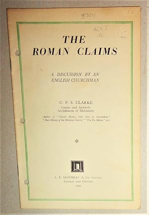 Roman Claims : a Discussion by an English Churchman