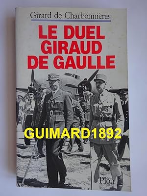Le duel Giraud-de Gaulle