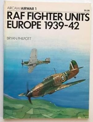 Raf Fight Units Europe 1939-42: Aircam/Airwar 1