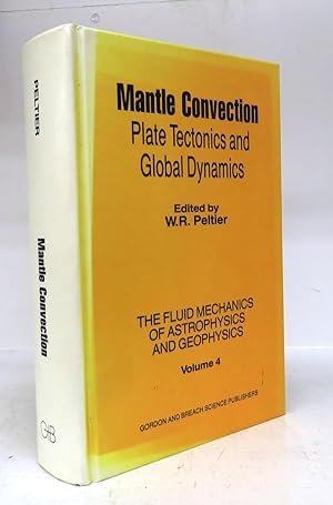 Mantle Convection: Plate Tectonics and Global Dynamics
