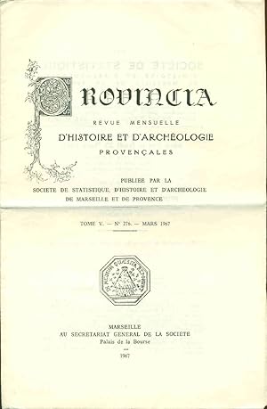 Provincia Revue mensuelle d'histoire et d'archéologie provençales . Tome V. No 276