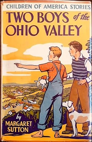 Two Boys of the Ohio Valley: Children of America Stories