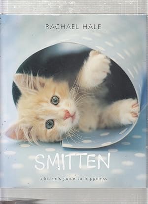 Smitten: A Kitten's Guide to Happiness