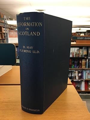 The Reformation in Scotland Causes, Characteristics, Consequences.