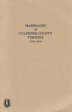 Marriages of Culpeper County, Virginia 1781-1815