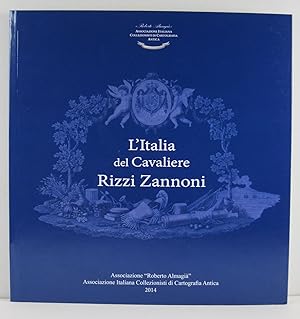 L'Italia del Cavaliere Rizzi Zannoni. Carte a stampa dei territori italiani