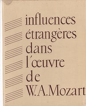 Les influences étrangères dans l'oeuvre de W. A. Mozart