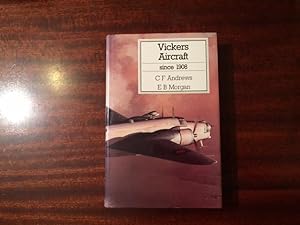 Vickers Aircraft Since 1908. First edition, first impression