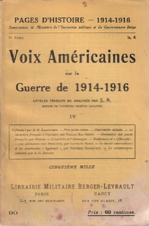 Pages d'histoire 1914-1918 / voix americaines sur la guerre de 1914-1918 / tome IV