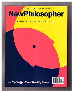 NewPhilosopher (New Philosopher) - Issue #23. 'Being Human: All About Us'. Peter Strain; Sherry T...