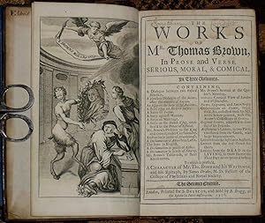 The Works of Mr. Thomas Brown, In Prose and Verse. Serious, Moral, & Comical. In Three Volumes. T...