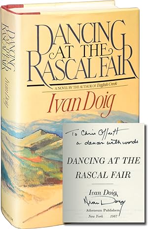 Dancing at the Rascal Fair (First Edition, inscribed to fellow author Chris Offutt)