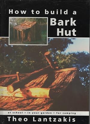 How to build a bark hut At School, in Your Garden , for Camping