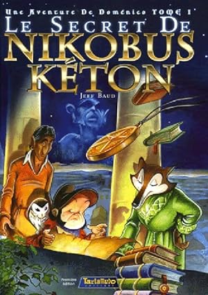 Le secret de Nikobus Keton - Jeff Baud