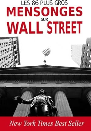 Les 86 plus gros mensonges sur Wall Street - John R. Talbott
