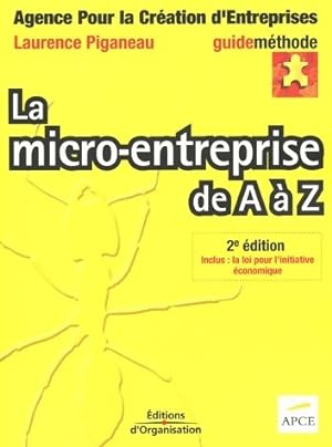 La micro-entreprise de A ? Z - Laurence Piganeau
