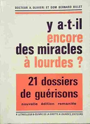 Y a-t-il encore des miracles   Lourdes  - Dr A Olivieri