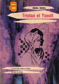 Tristan et Yseult - Michel Manoll