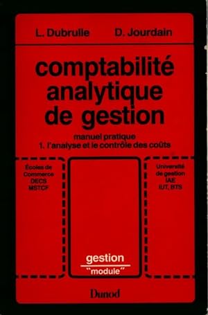 Comptabilit  analytique de gestion Tome I : L'analyse et le contr le des co ts - Collectif