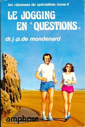 Le jogging en questions - Jean-Pierre De Mondenard