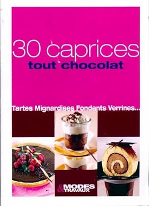 30 caprices tout chocolat - Collectif