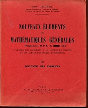 Nouveaux  l ments de math matiques g n rales Tome III - R. Deltheil