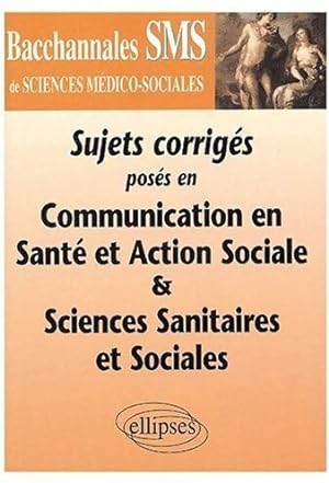 Sujets corrig s pos s en communication en sant  et action sociale et sciences sanitaires et socia...