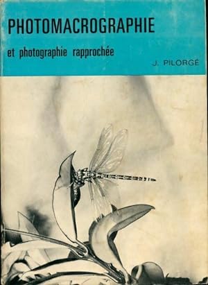 Photomacrographie et photographie rapproch?e - J. Pilorge