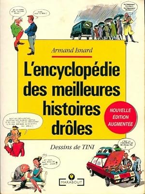 L'encyclop die des meilleures histoires dr les - Armand Isnard