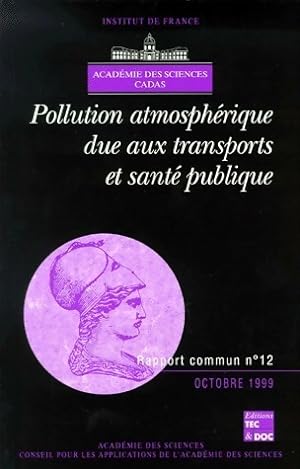 Pollution atmosph rique due aux transports et sant  publique - Collectif