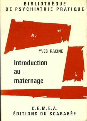 Introduction au maternage - Yves Racine
