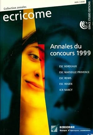 Ecricome annales du concours 1999 - Collectif